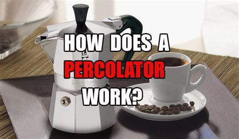 Image result for How Does a Percolator Work