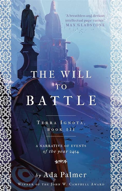 The Will to Battle (Terra Ignota Book 3) eBook : Palmer, Ada: Amazon.in ...