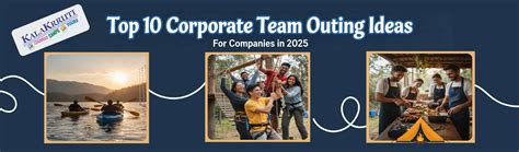 Top 10 Corporate Team Outing Ideas for Companies in 2026 – Kalakrruti