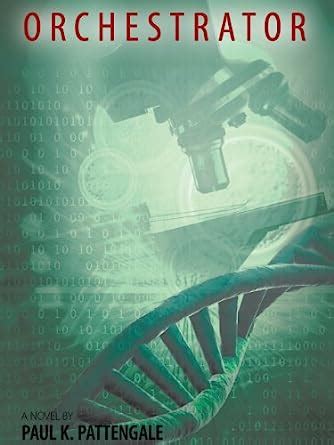 Orchestrator eBook : Pattengale, Paul K.: Amazon.in: Kindle Store