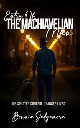 Entry of The Machiavellian Man eBook : Sedgemore, Bonnie : Amazon.in ...