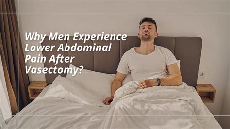 Why Men Experience Lower Abdominal Pain After Vasectomy? - Pelvis.nyc