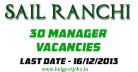 SAIL Ranchi Recruitment 2013 Manager Vacancies