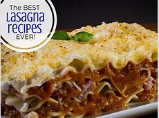 Delicious Lasagna Recipes   The BEST Lasagna Recipes that  