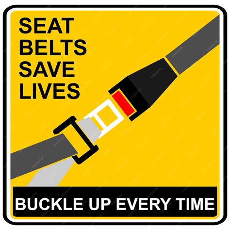 Premium Vector | Seat Belts save lives buckle up every time sign vector