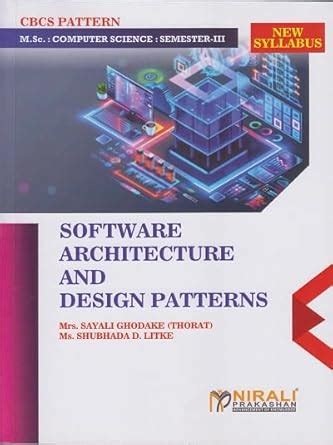 Buy SOFTWARE ARCHITECTURE AND DESIGN PATTERNS (For M.Sc. (Computer ...