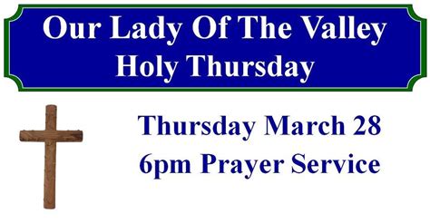 Holy Thursday, Mass of the Lords Supper, Parish of Our Lady of the ...