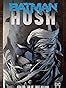 Batman: Hush (New Edition) : Loeb, Jeph, Lee, Jim: Amazon.in: Books