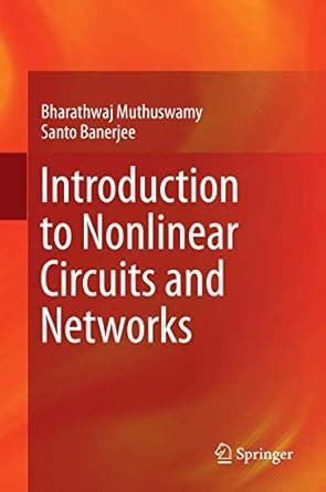 Introduction to Nonlinear Circuits and Networks : Muthuswamy ...