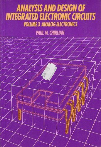 Analog Electronics (v. 3) (Analysis and Design of Integrated Electronic ...