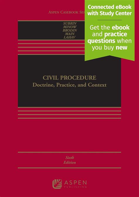 Civil Procedure: Doctrine, Practice, and Context [Connected eBook with ...