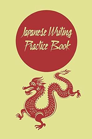 Japanese Writing Practice Book: 6x9 '' - 120 Genkouyoushi - Pages - For ...