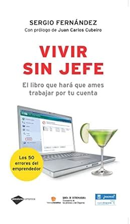 Vivir sin jefe/ Living Without a Boss : Fernández, Sergio: Amazon.in: Books