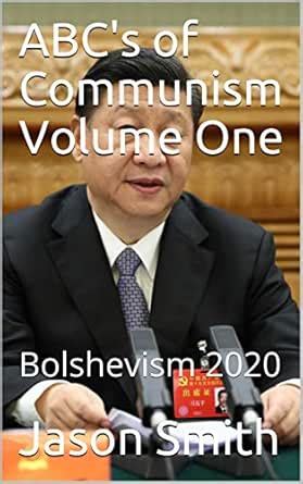 ABC's of Communism Volume One: Bolshevism 2020 eBook : Smith, Jason ...
