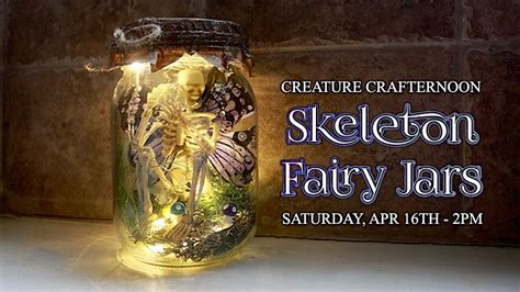 Creature Crafternoon: Skeleton Fairy Jars, Art Attack Studio LLC, Saint ...