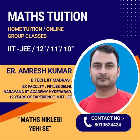 Maths Home Tuition Near Me in Delhi| Maths Home Tuitions | Er.Amresh Kumar