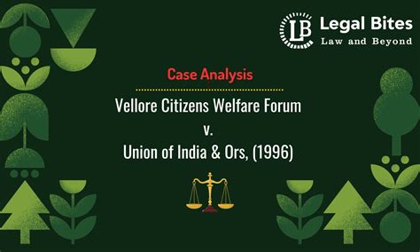 Case Analysis: Vellore Citizens Welfare Forum v. Union of India & Ors ...