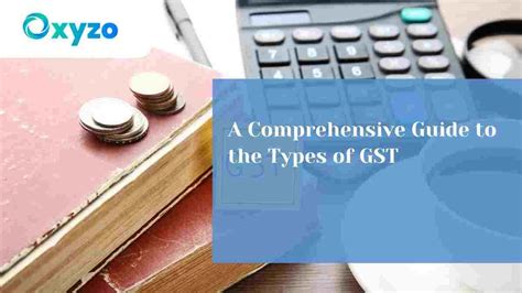 Types of GST, Complete Guide