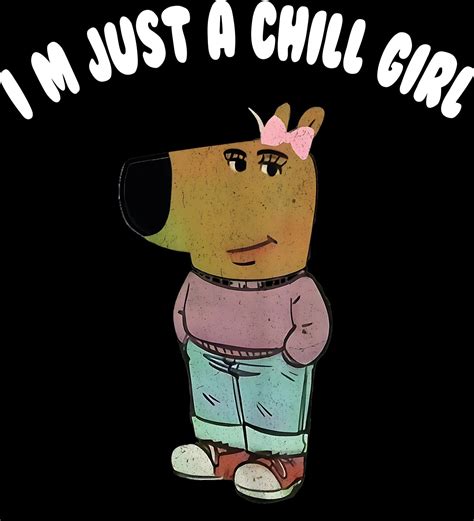 I'm Just a Chill Girl Png Chill Guy Png Chill Girl Png Blue Chill Guy ...