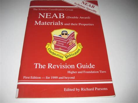 NEAB (Double Award) Materials and their Properties The Revision Guide ...