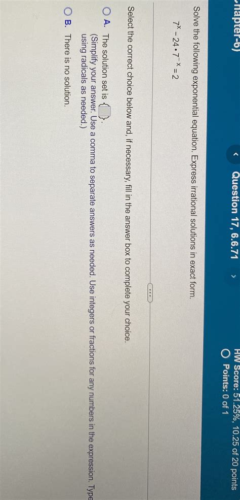 Solved Question 17, 6.6.71HW Score: 51.25%,10.25 ﻿of 20 | Chegg.com