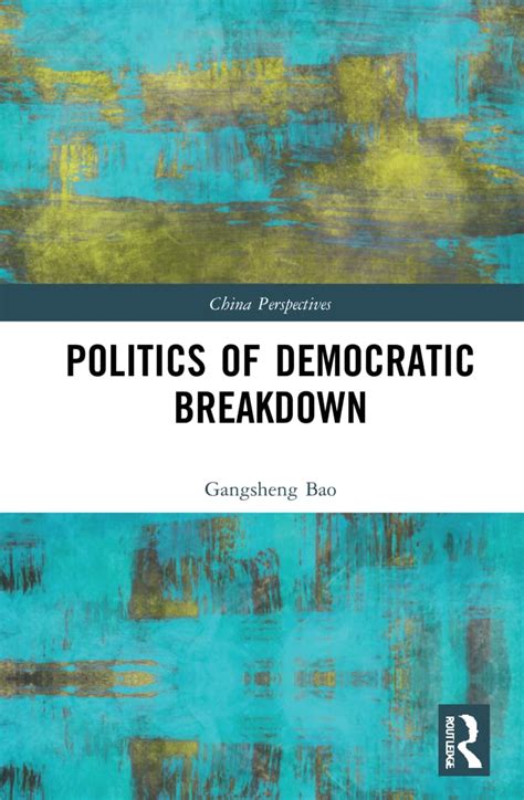Buy Politics of Democratic Breakdown (China Perspectives) Book Online ...