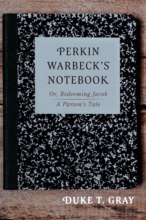 Perkin Warbeck’s Notebook: Or, Redeeming Jacob—A Parson’s Tale | Logos ...