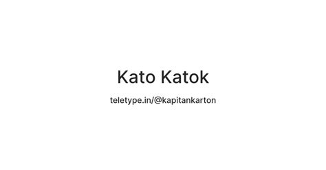 Kato Katok — Teletype