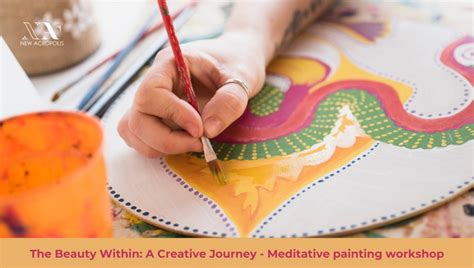 The Beauty Within: A Creative Journey, New Acropolis Indiranagar, 12th ...
