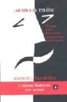 ARRIBA EL TELON! EL TEATRO COMO HERRAMIENTA DE APRENDIZAJE Y CONV ...
