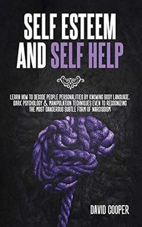 Buy Self Esteem and Self Help: Learn How to Decode People Personalities ...