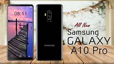 samsung galaxy phone price samsung galaxy a10 pro 2018 release date price samsung galaxy phone price samsung galaxy a10 pro 2018 release date price
