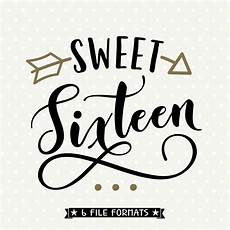 Sweet Sixteen Clipart by 16th Birthday Svg Sweet Sixteen Svg 16th Birthday Svg Sweet Sixteen Clipart