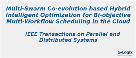 Multi-Swarm Co-evolution based Hybrid - CloudSim Projects | S-Logix
