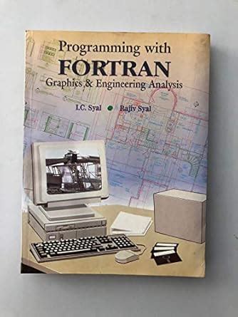 Buy Programming with Fortran: Graphics and Engineering Analysis Book ...