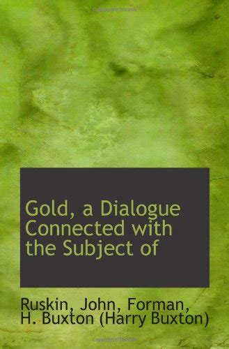 Gold, a Dialogue Connected with the Subject of : Amazon.in: Books