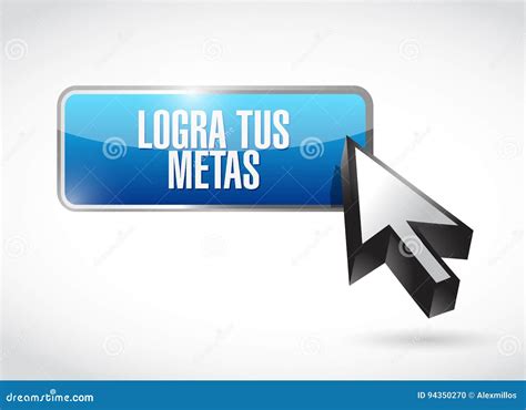 Achieve Your Goals Button Sign in Spanish. Stock Illustration ...