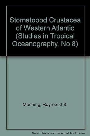 Stomatopod Crustacea of Western Atlantic (Studies in Tropical ...