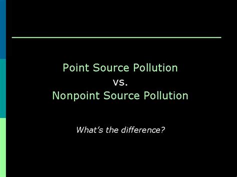 Image result for Point Source Pollution vs Nonpoint