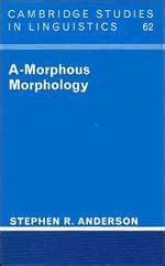 Buy A-Morphous Morphology (Cambridge Studies in Linguistics) Book ...