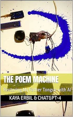 The Poem Machine: Restoring My Father Tongue with AI eBook : Erbil ...