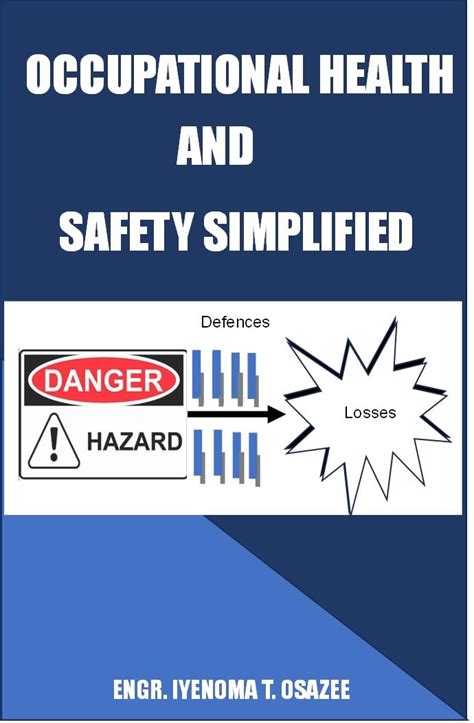 OCCUPATIONAL HEALTH AND SAFETY SIMPLIFIED eBook : Osazee, Iyenoma ...
