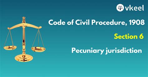 Section 6 Code Of Civil Procedure,1908 – Pecuniary Jurisdiction | Vkeel ...