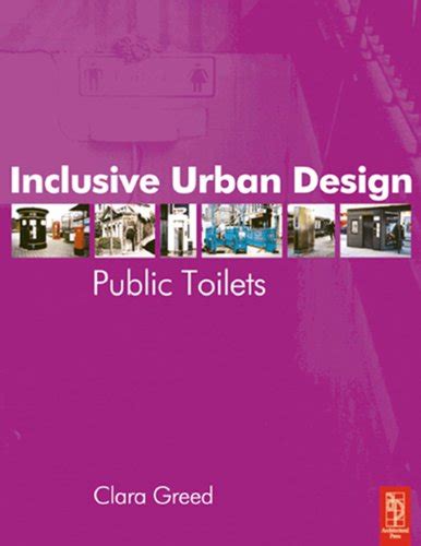 Inclusive Urban Design: Public Toilets eBook : Greed, Clara: Amazon.in ...
