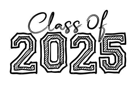 Premium Vector | Hand drawn text illustration for class of 2025 ...
