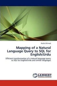 Mapping of a Natural Language Query to SQL for English/Urdu: Buy ...