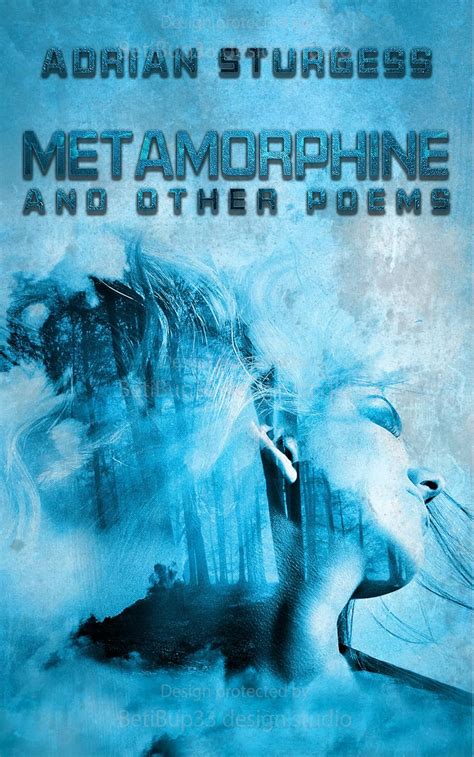 Metamorphine and Other Poems eBook : Sturgess, Adrian: Amazon.in ...