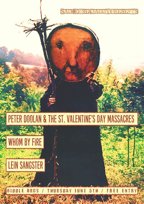 Peter Doolan & The St. Valentines Day Massacres + Whom By Fire + Lein ...