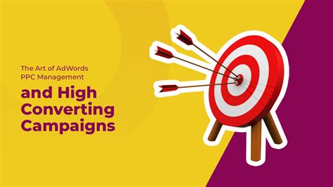 Beyond Clicks: The Art of AdWords PPC Management and High-Converting Campaigns