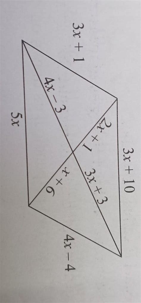 9. What value of x makes the quadrilateral a rhombus? Explain your ...